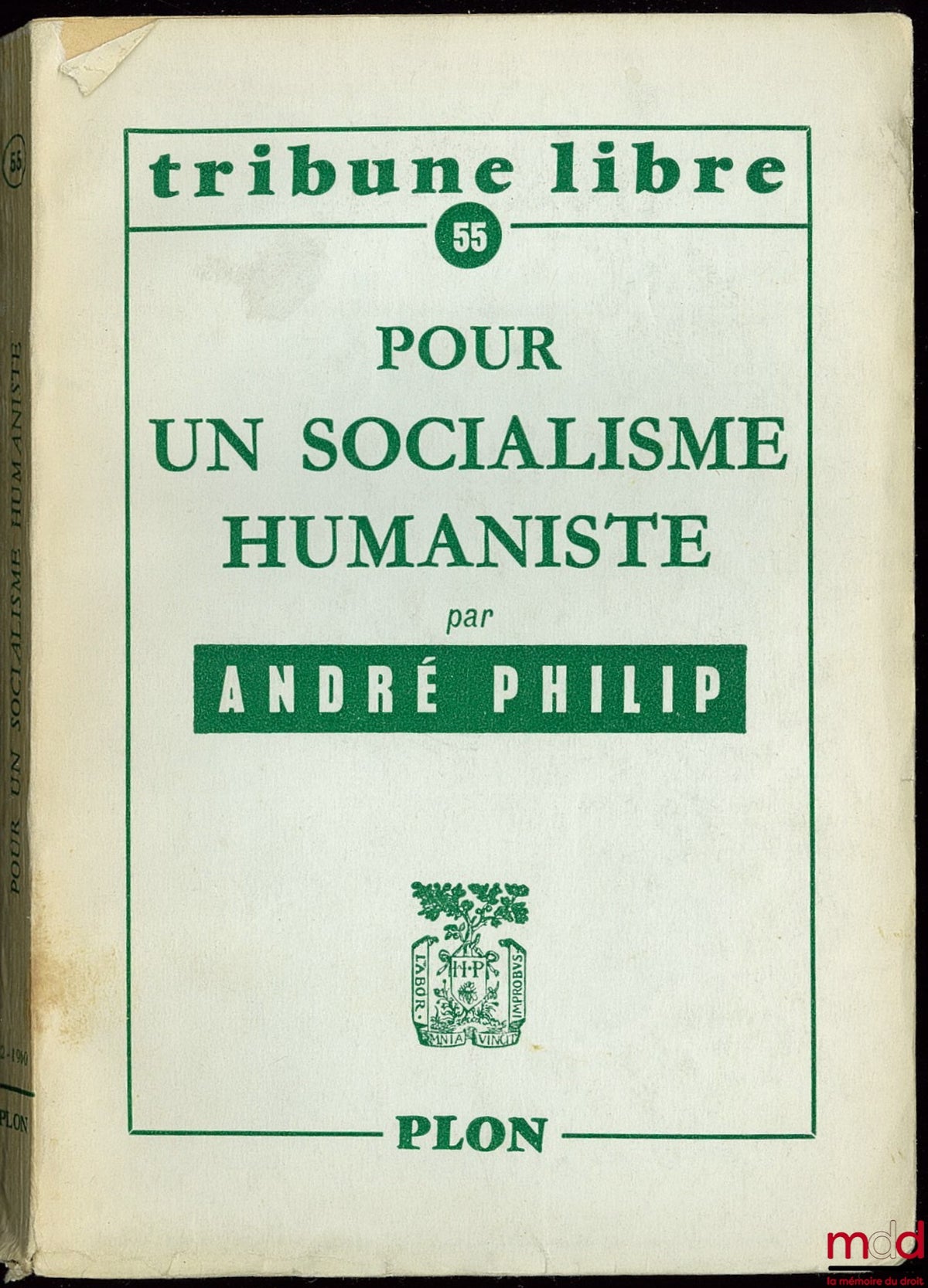 PHILIP (André) – FOR A HUMANIST SOCIALISM, coll. Tribune libre n° 55