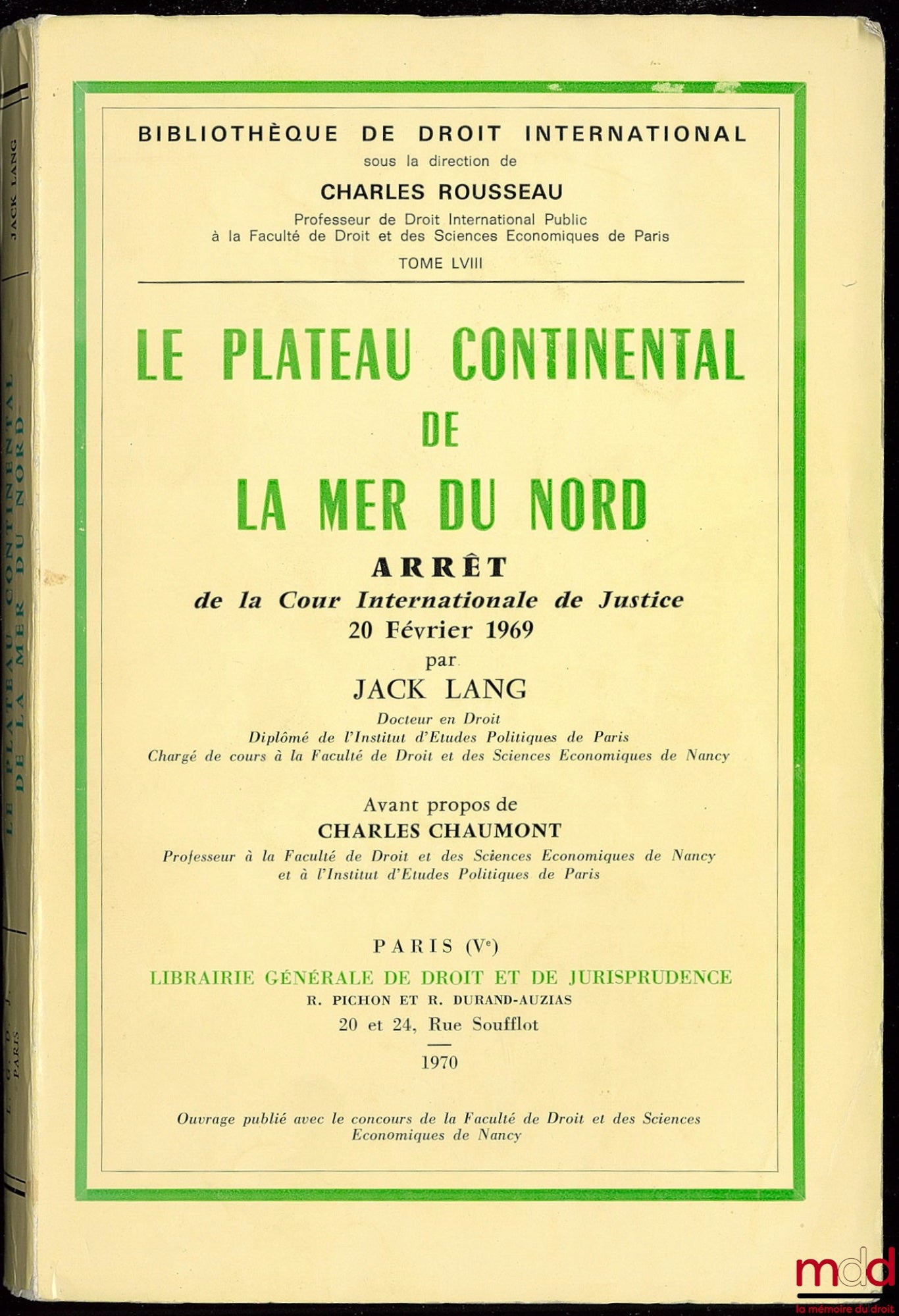 LANG (Jack) – LA PLATEAU CONTINENTAL DE LA MER DU NORD, Arrêt de la Cour Internationale de Justice du 20 février 1969