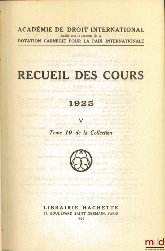 Collectif – RECUEIL DES COURS, Académie de droit international, 1925 - V, t. 10 de la collection