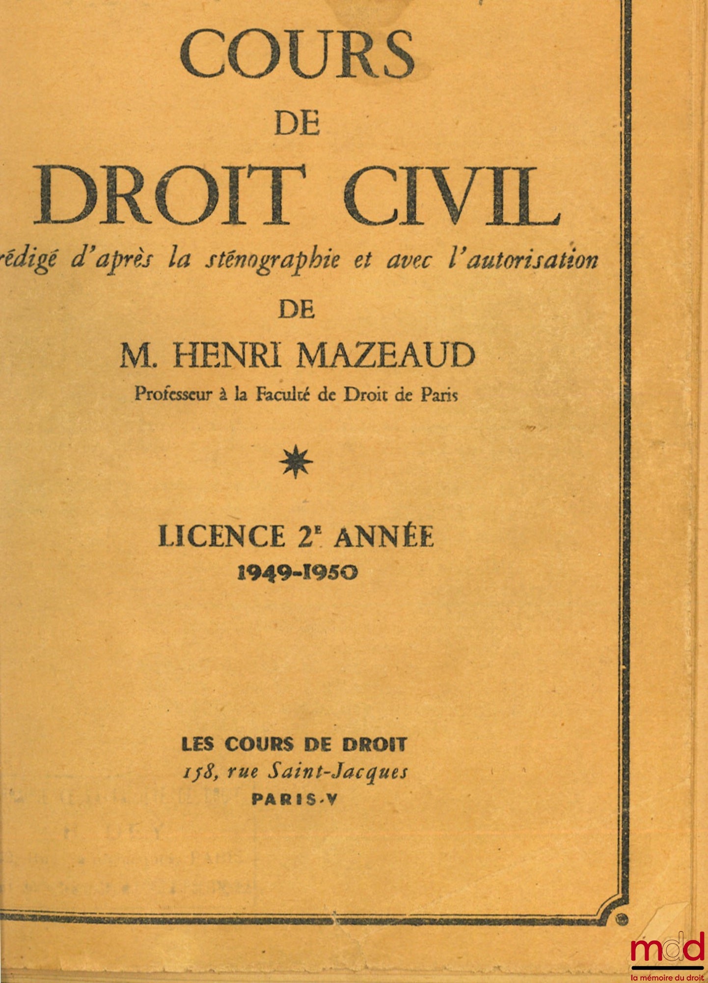 MAZEAUD (Henri) – COURS DE DROIT CIVIL, licence 2ème année 1949-1950