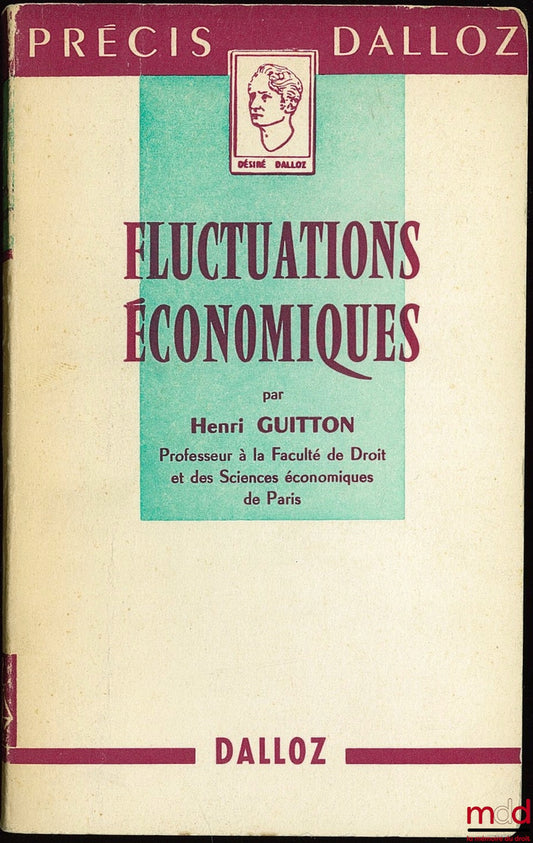 GUITTON (Henri) – ECONOMIC FLUCTUATIONS, Dalloz Concise Series