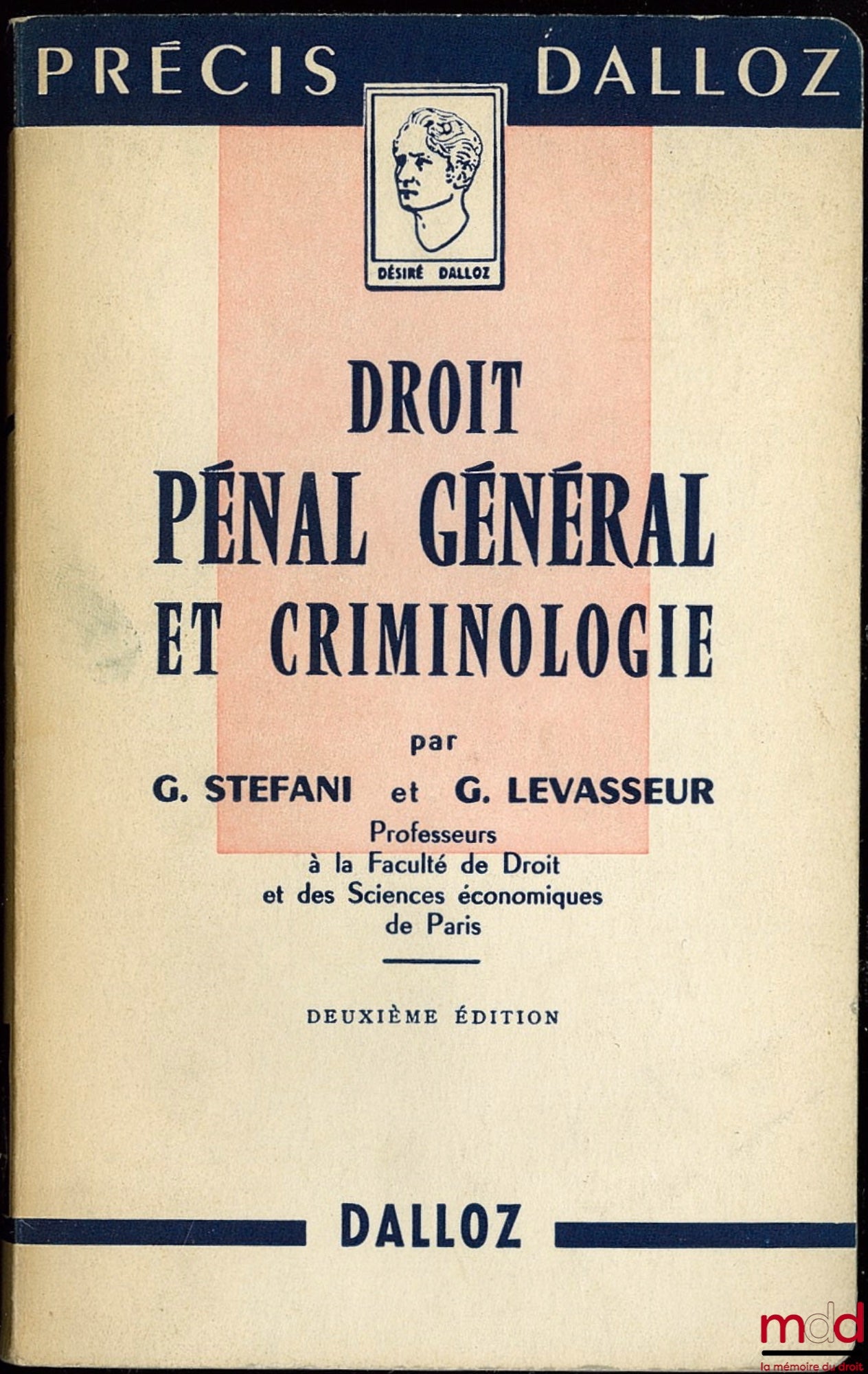 STEFANI (Gaston) et LEVASSEUR (Georges) – DROIT PÉNAL GÉNÉRAL ET CRIMINOLOGIE, 2e éd., coll. Précis Dalloz