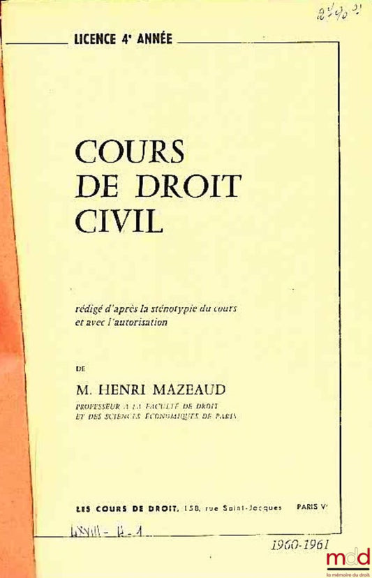 MAZEAUD (Henri) – COURS DE DROIT CIVIL, Licence 4ème année, 1960-1961