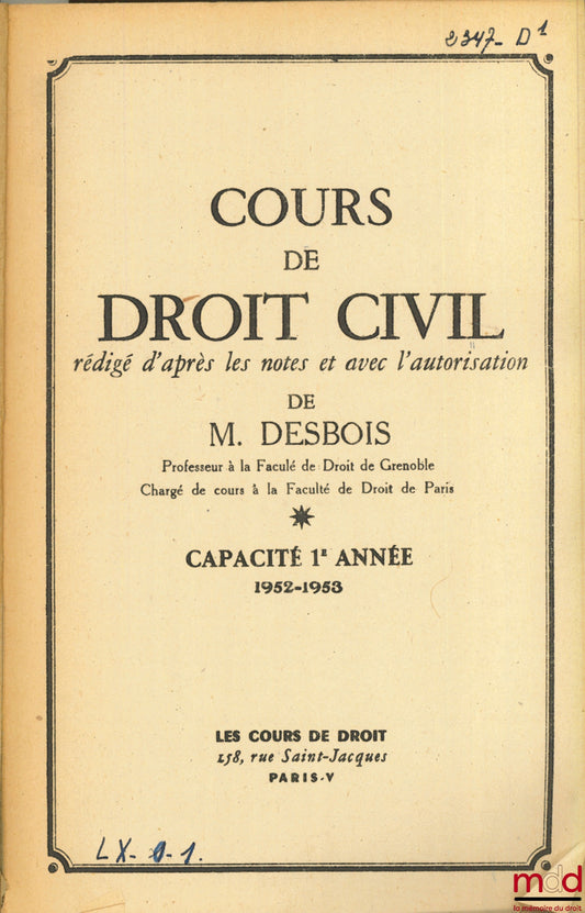 DESBOIS (Henri) – CIVIL LAW COURSE, 1st year, 1952-1953