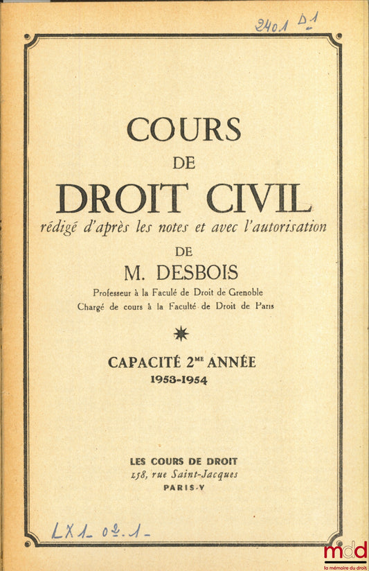 DESBOIS (Henri) – CIVIL LAW COURSE, 2nd year, 1953-1954