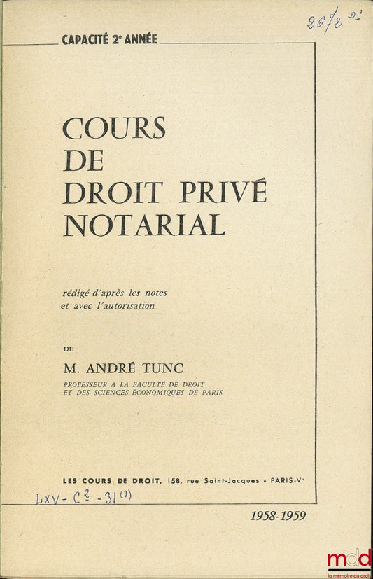 TUNC (André) – COURS DE DROIT PRIVÉ NOTARIAL, Capacité 2e année, 1958-1959