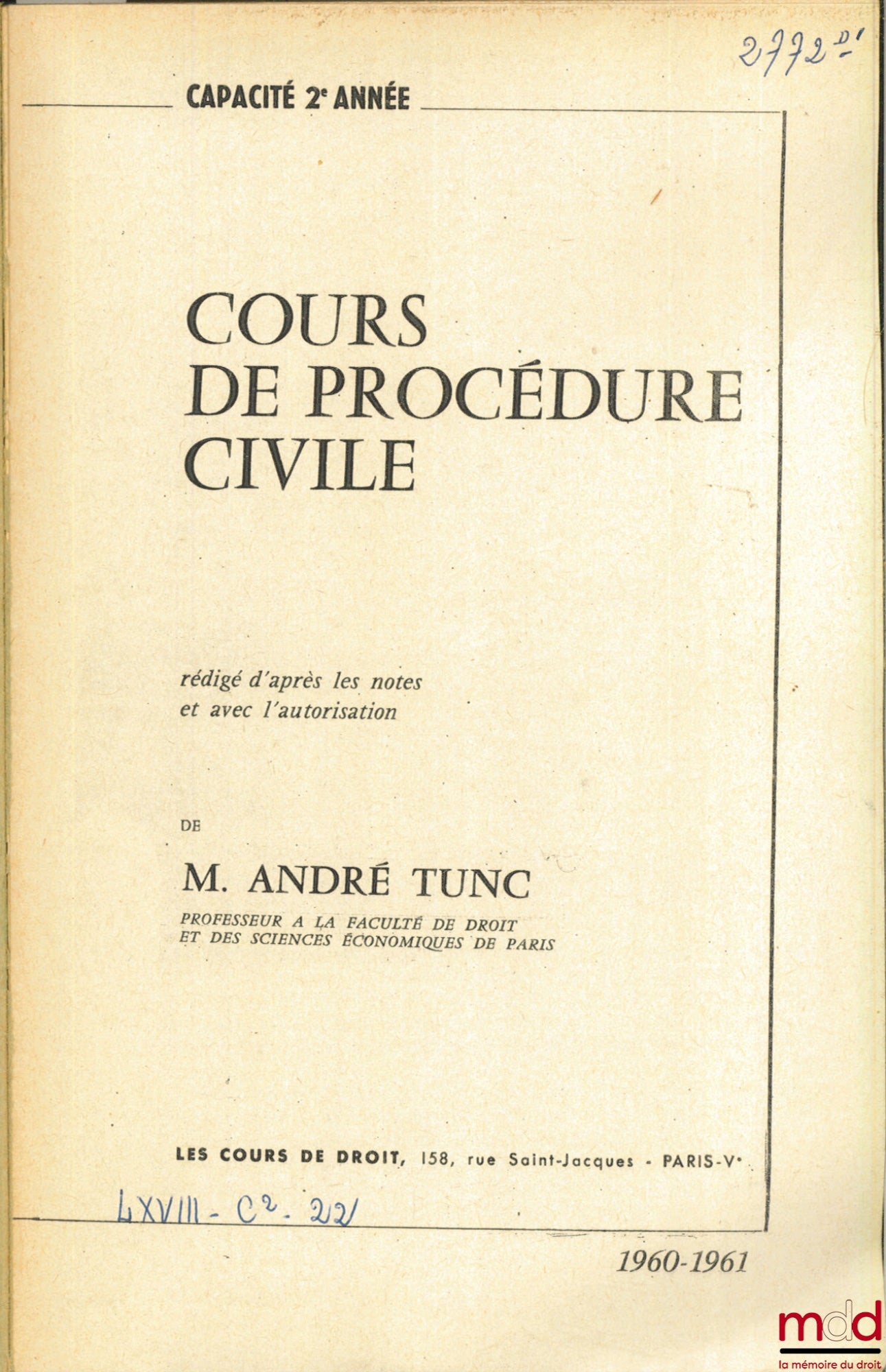 TUNC (André) – COURSE IN CIVIL LAW AND PROCEDURE, 2nd year of the Certificate of Capacity, 1960-1961