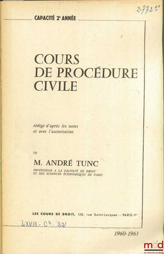 TUNC (André) – COURSE IN CIVIL LAW AND PROCEDURE, 2nd year of the Certificate of Capacity, 1960-1961