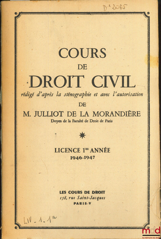 JULLIOT DE LA MORANDIÈRE (Léon) – COURSE IN CIVIL LAW, 1st year Bachelor's degree, 1946-1947