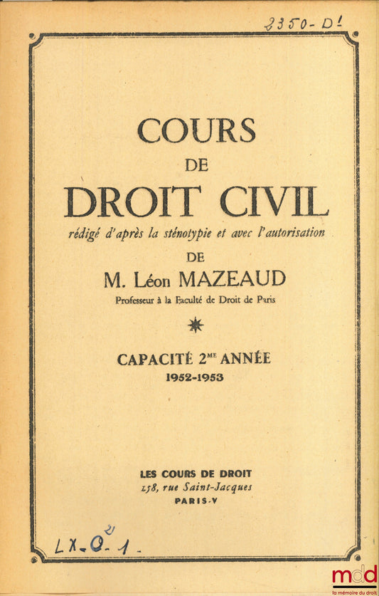 MAZEAUD (Léon) – COURSE IN CIVIL LAW, 2nd year of study, 1952-1953