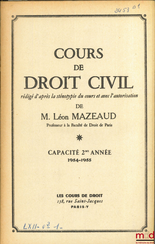 MAZEAUD (Léon) – CIVIL LAW COURSE, 2nd year of study, 1954-1955