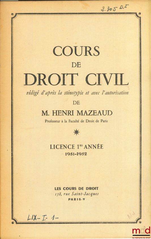 MAZEAUD (Henri) – COURSE IN CIVIL LAW, 1st year Bachelor's degree, 1951-1952
