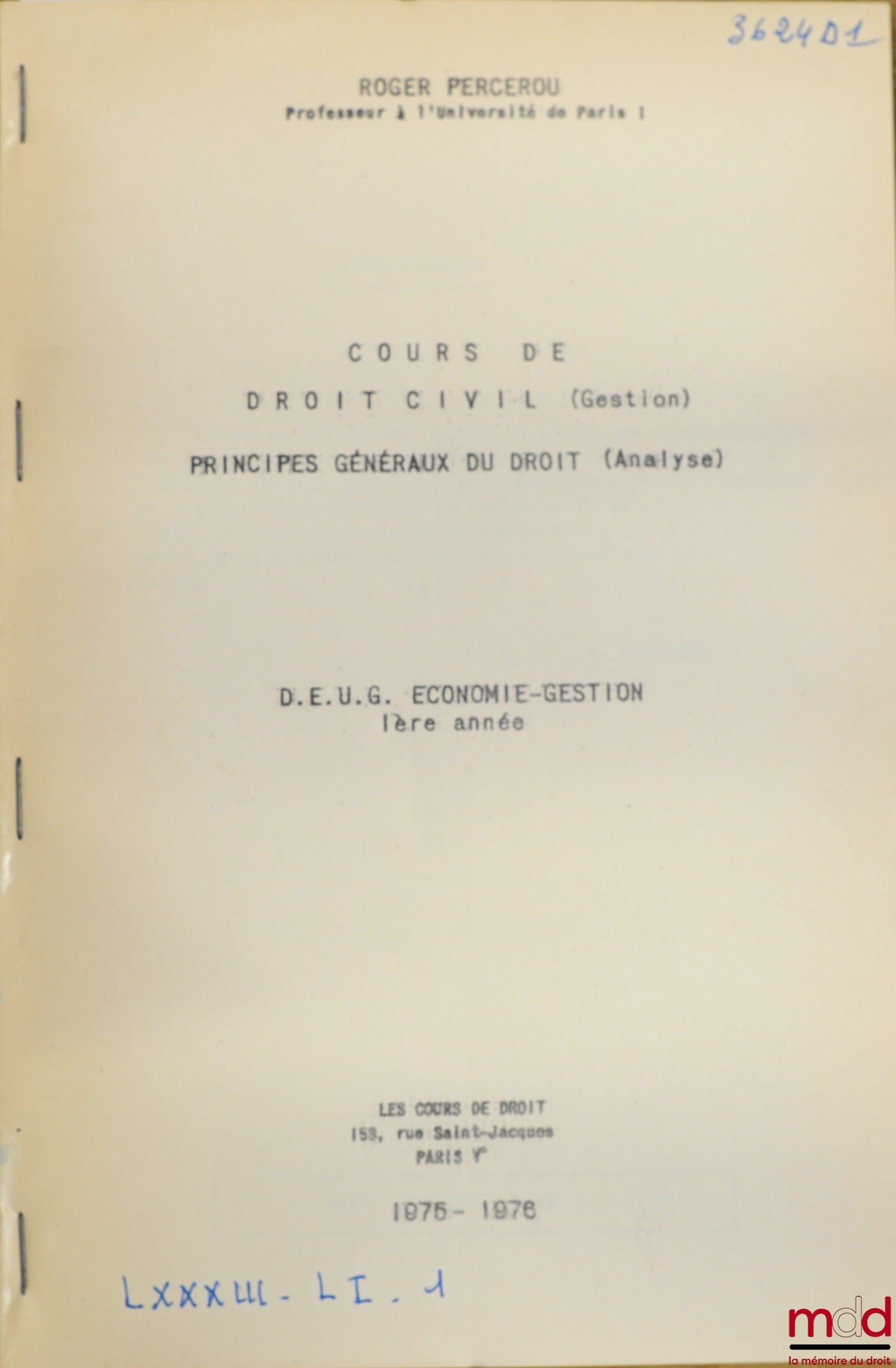 PERCEROU (Roger) – COURSE IN CIVIL LAW (Management) - GENERAL PRINCIPLES OF LAW (Analysis), DEUG Economics-Management 1st year, 1975-1976