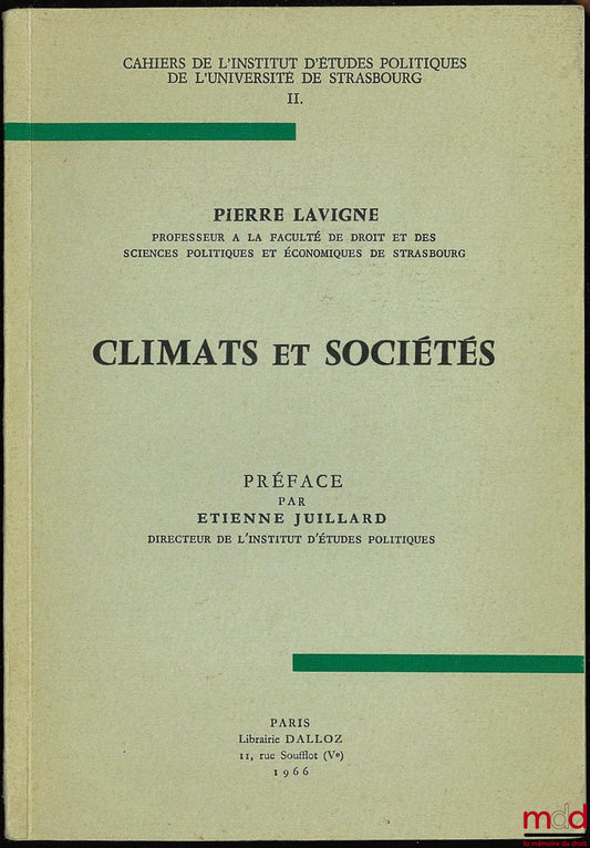 LAVIGNE (Pierre) – CLIMATES AND SOCIETIES, coll. Cahiers de l'IEP de l'Université de Strasbourg, t. II