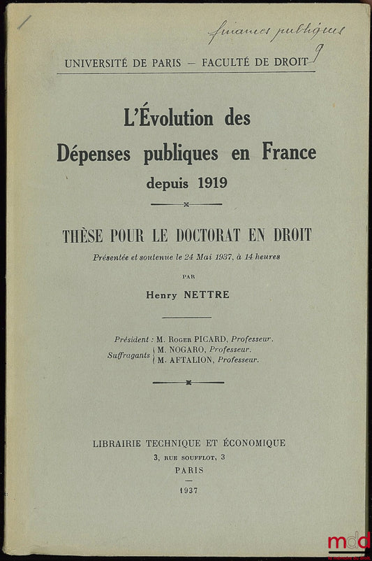 NETTRE (Henry) – THE EVOLUTION OF PUBLIC SPENDING IN FRANCE SINCE 1919
