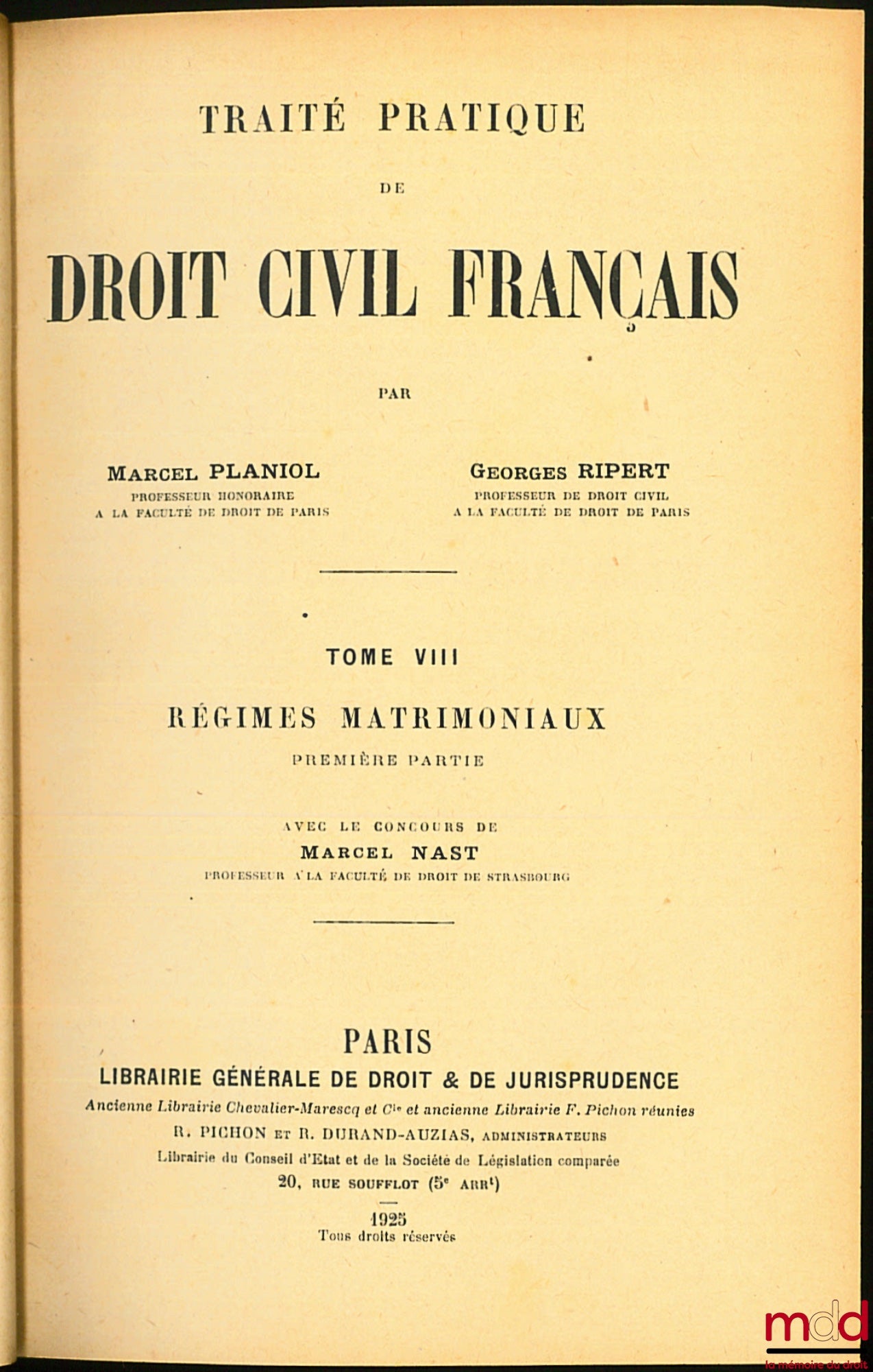 PLANIOL (Marcel) and RIPERT (Georges) – PRACTICAL TREATISE ON FRENCH CIVIL LAW, 1st ed.: vol. 8 [single volume]: Matrimonial Property Regimes (Part 1) with the collaboration of M. NAST