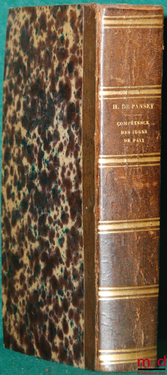 HENRION de PANSEY (Pierre Paul Nicolas) – ON THE JURISDICTION OF JUDGES OF THE PEACE, 6th ed.