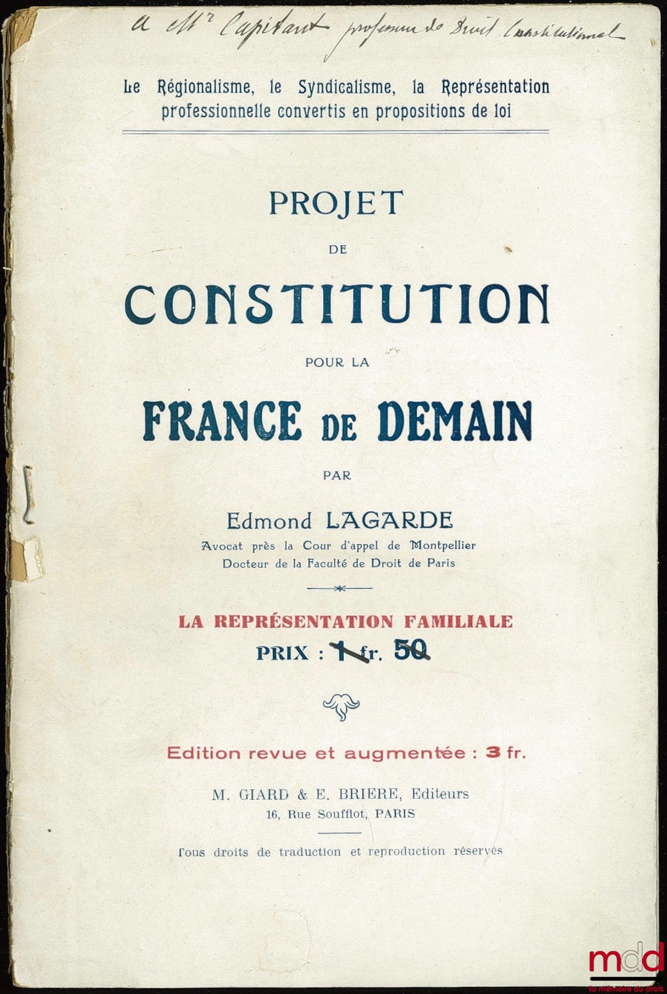 [Constitution], LAGARDE (Edmond) – DRAFT CONSTITUTION FOR THE FRANCE OF TOMORROW - FAMILY REPRESENTATION, coll. Regionalism, Trade Unionism, Professional Representation converted into legislative proposals