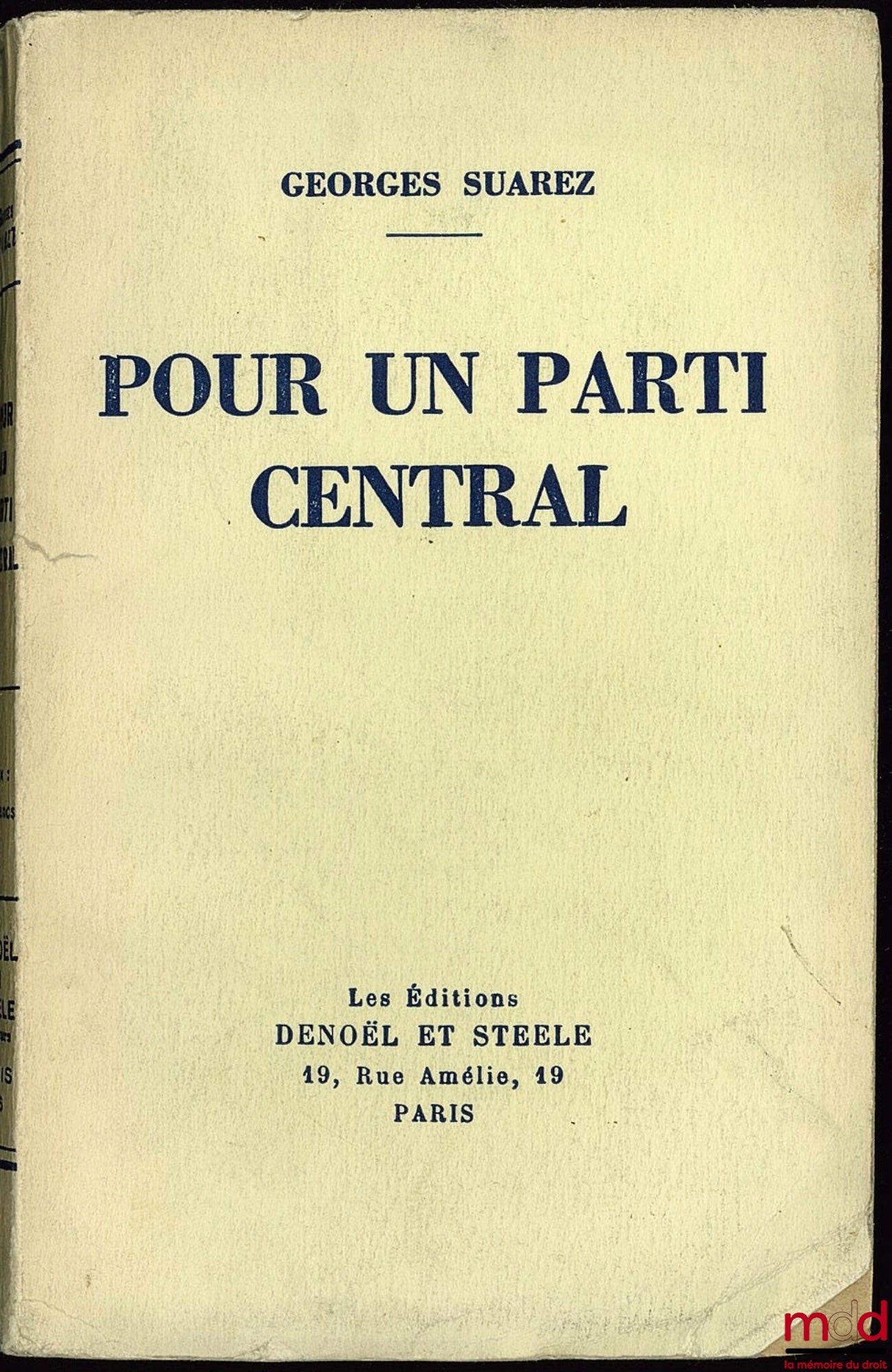 SUAREZ (Georges) – FOR A CENTRAL PARTY