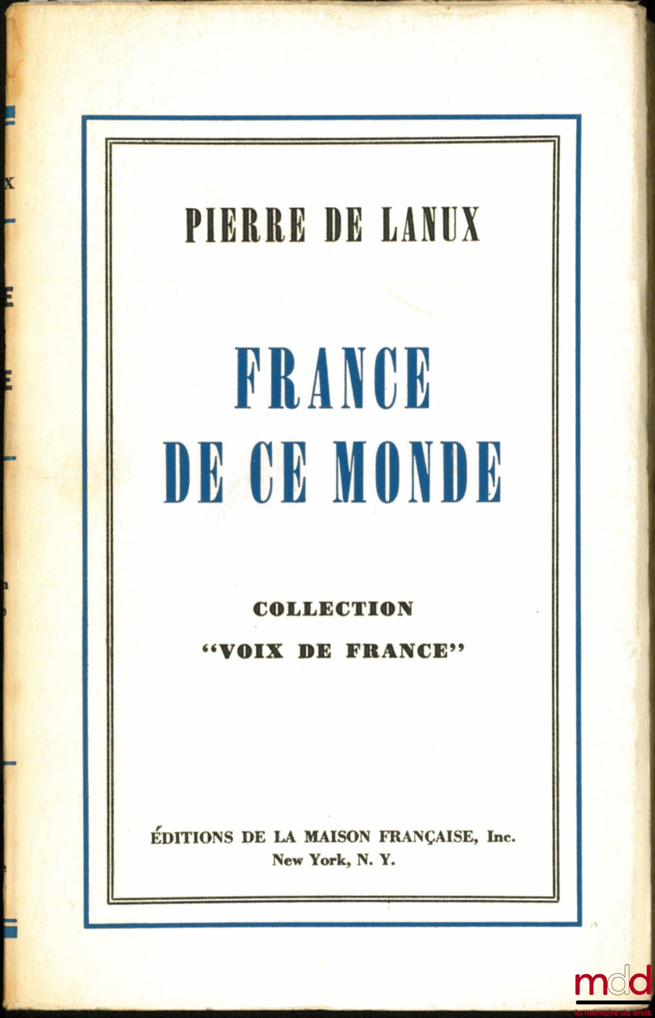 LANUX (Pierre de) – FRANCE DE CE MONDE, coll. ”Voix de France”