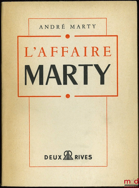 MARTY (André) – L’AFFAIRE MARTY