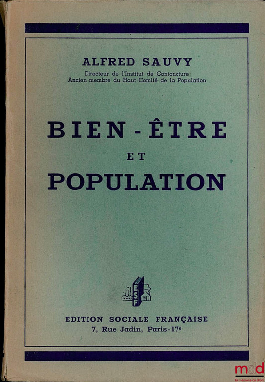 SAUVY (Alfred) – BIEN-ÊTRE ET POPULATION avec 8 graphiques