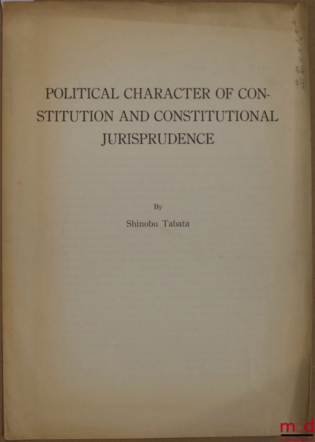 [Constitution - Japon], TABATA (Shinobu) – POLITICAL CHARACTER OF CONSTITUTION AND CONSTITUTIONAL JURISPRUDENCE