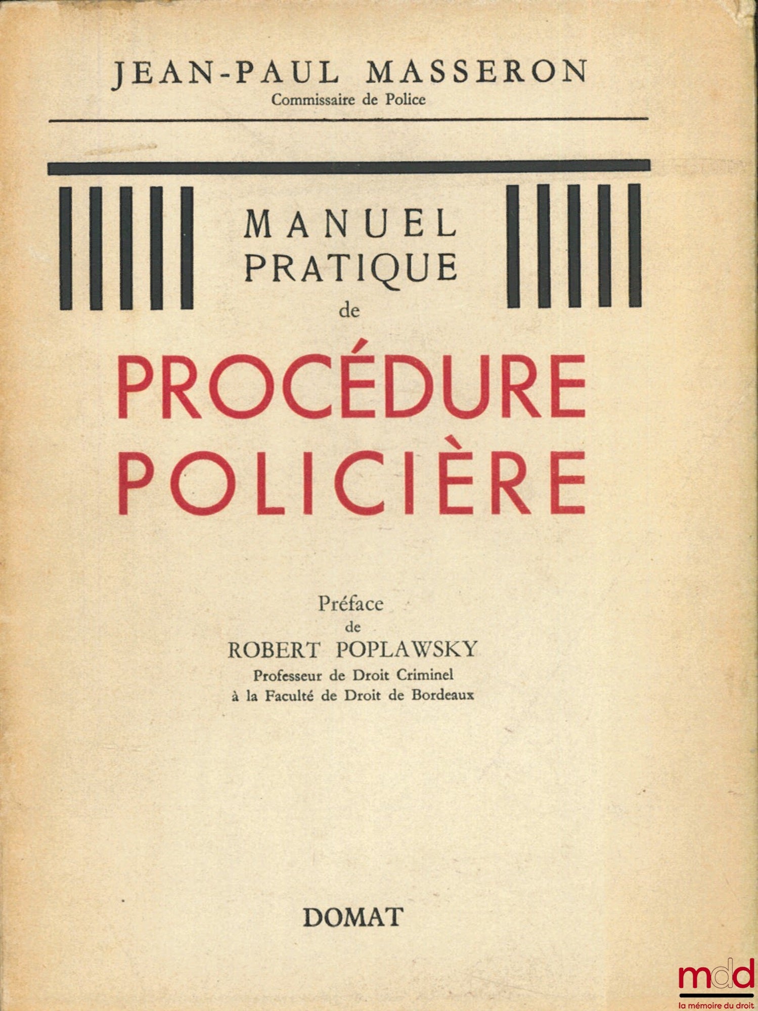 MASSERON (Jean-Paul) – PRACTICAL MANUAL OF POLICE PROCEDURE