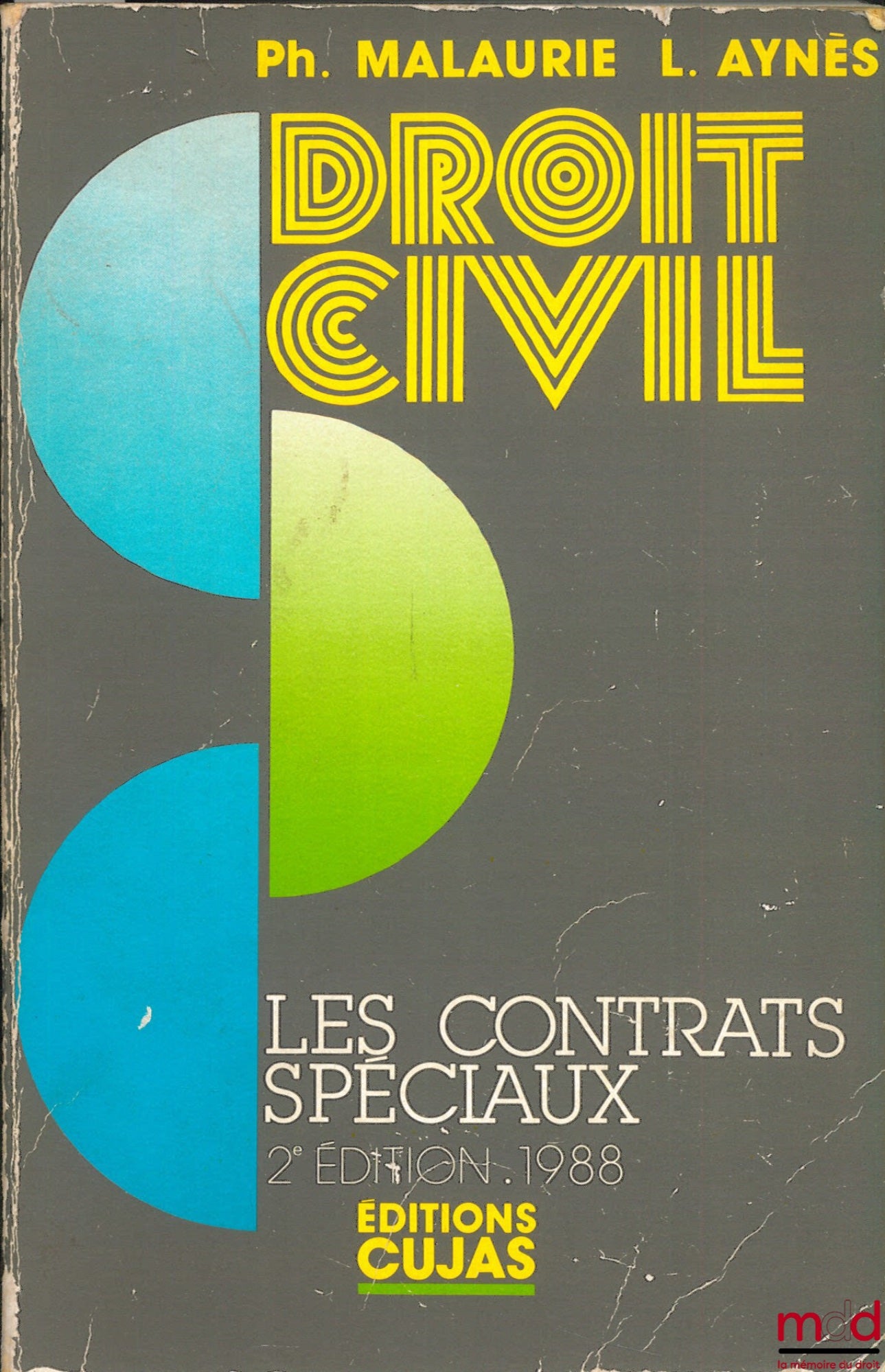 MALAURIE (Philippe) and AYNÈS (Laurent) – COURSE IN CIVIL LAW: SPECIAL CONTRACTS, 2nd revised edition