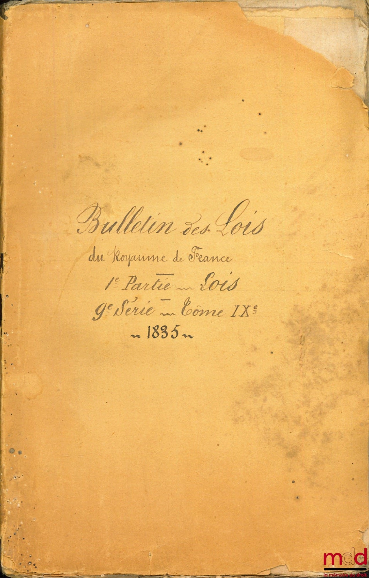 [Bulletin of Laws] – BULLETIN OF LAWS OF THE KINGDOM OF FRANCE, Part 1 - year 1835, Laws No. 131 to 155