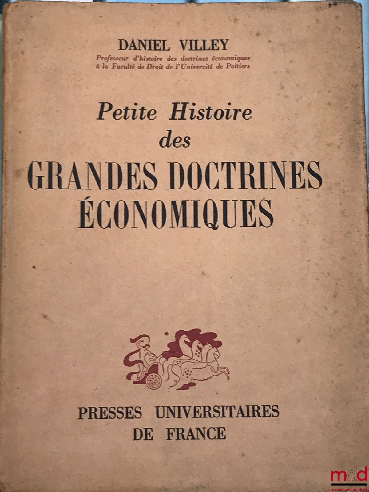 VILLEY (Daniel) – A BRIEF HISTORY OF MAJOR ECONOMIC DOCTRINES