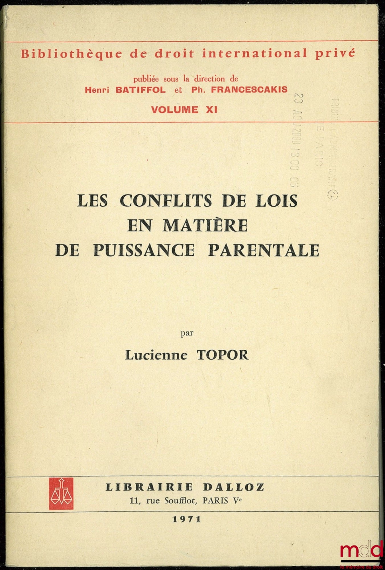 TOPOR (Lucienne) – LES CONFLITS DE LOIS EN MATIÈRE DE PUISSANCE PARENTALE, Bibl. de droit internat. privé, vol. XI