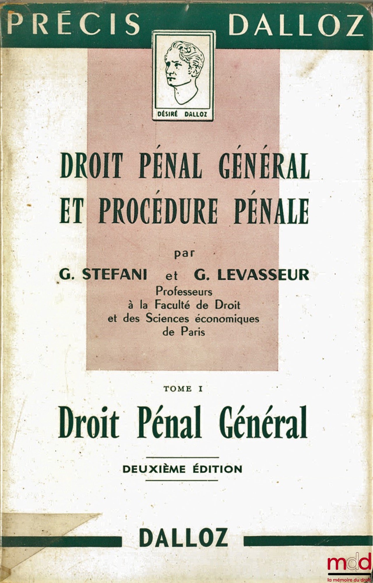 STEFANI (Gaston) and LEVASSEUR (Georges) – GENERAL CRIMINAL LAW AND CRIMINAL PROCEDURE, 2nd ed., Dalloz Concise Series