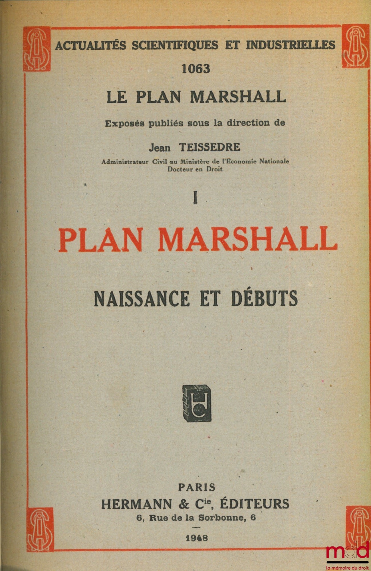 TEISSÈDRE (Jean) – THE MARSHALL PLAN, BIRTH AND BEGINNINGS, coll. Scientific and Industrial News 1063