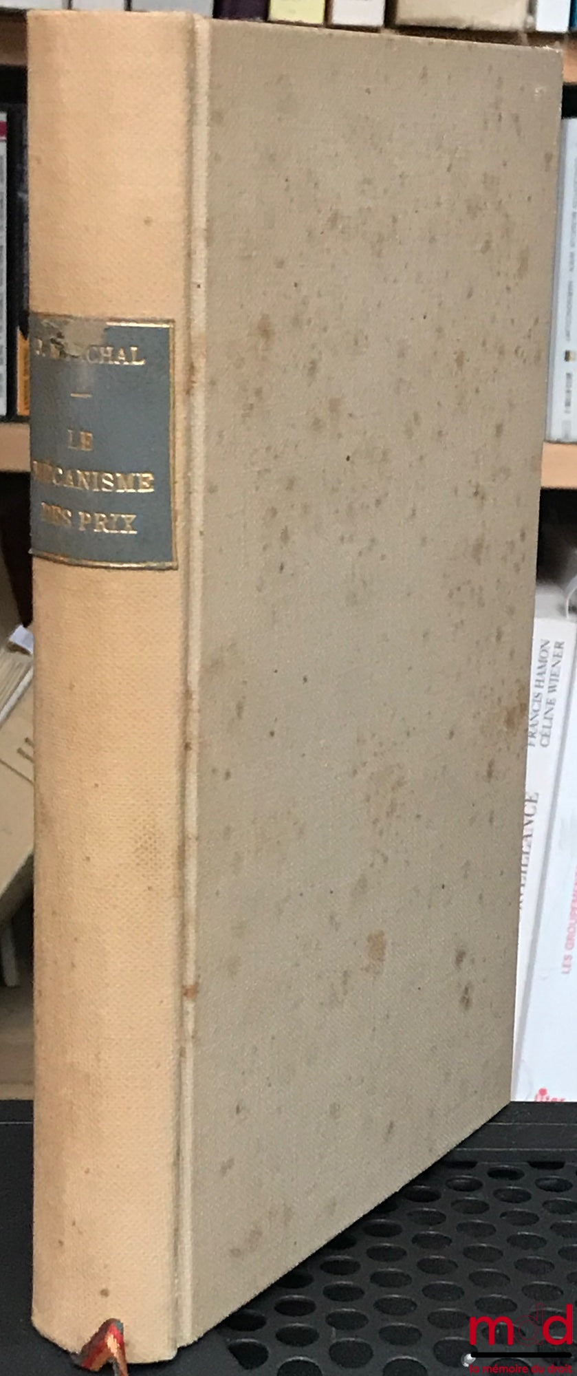 MARCHAL (Jean) – THE PRICE MECHANISM, 2nd revised and enlarged ed.