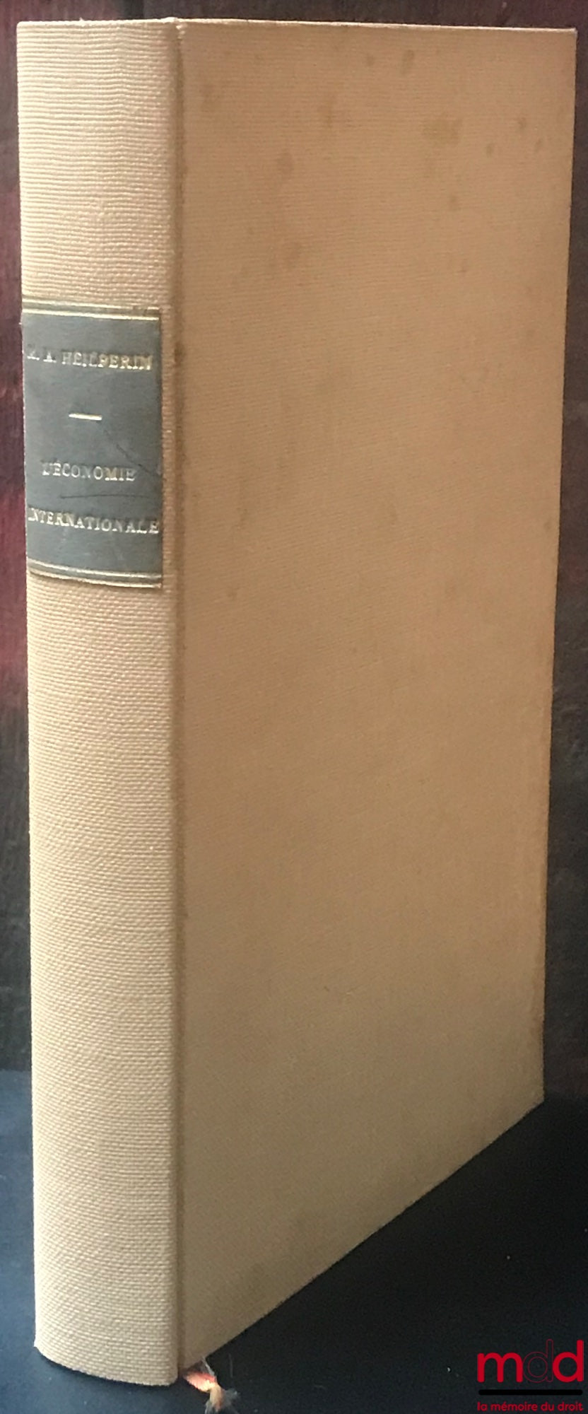 HEILPERIN (Michel A.) – INTERNATIONAL ECONOMICS, translated from English by M.-Th. Génin