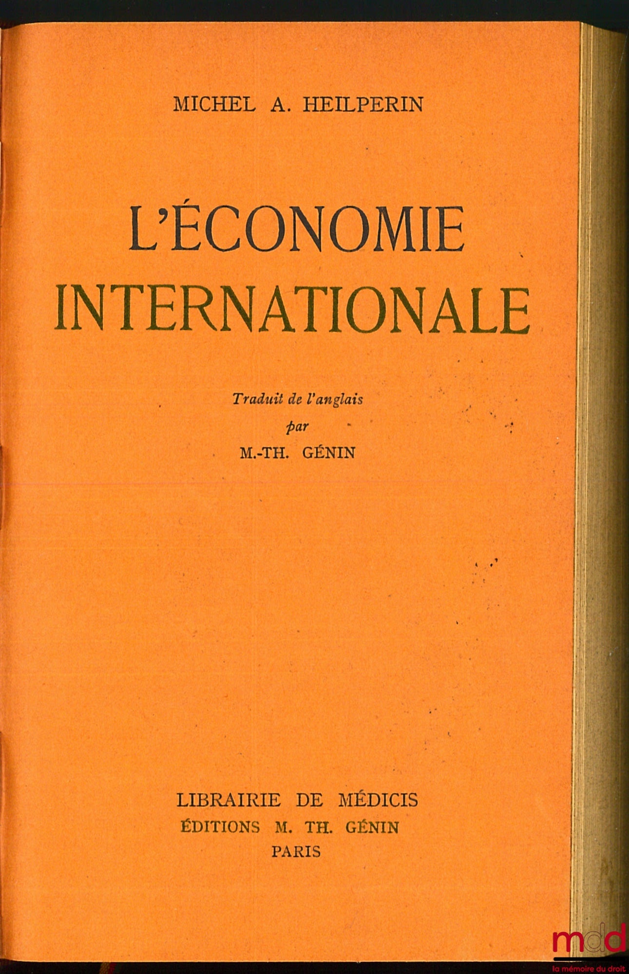HEILPERIN (Michel A.) – INTERNATIONAL ECONOMICS, translated from English by M.-Th. Génin