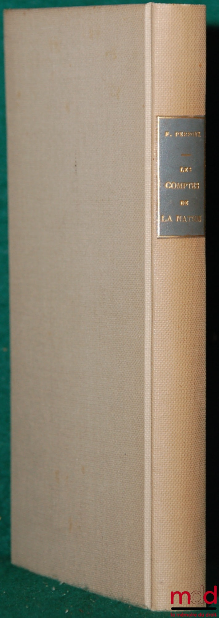 PERROUX (François) – THE NATION'S ACCOUNTS, PRAGMA collection