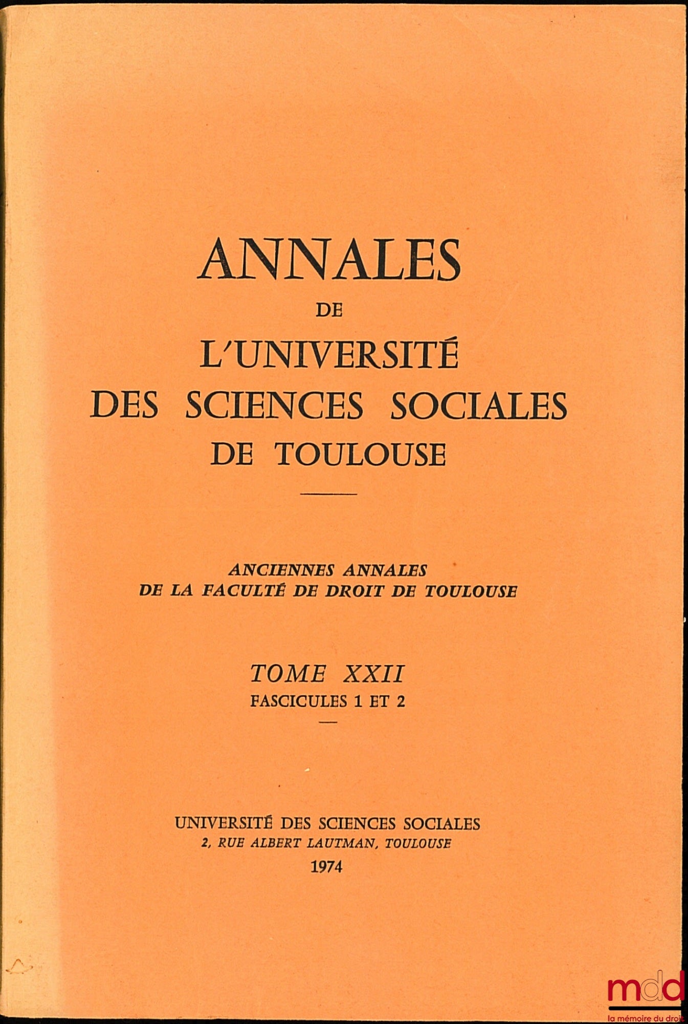 [Collective] – ANNALS OF THE UNIVERSITY OF SOCIAL SCIENCES OF TOULOUSE, vol. XXII, fasc. I and II