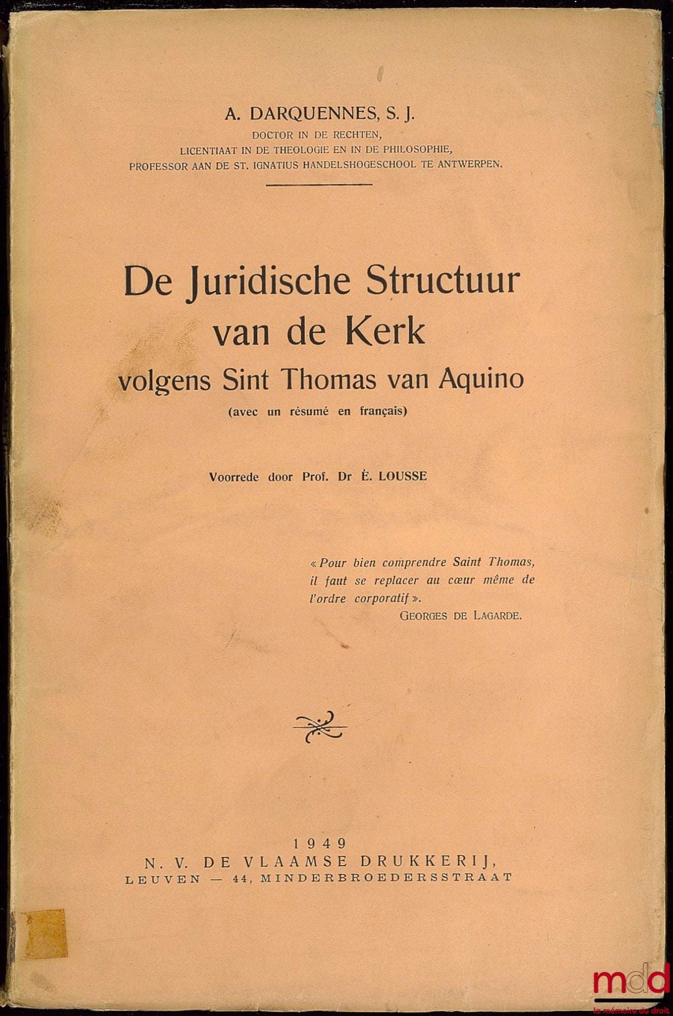 DARQUENNES (A.) – DE JURIDISCHE STRUCTUUR VON DE KERK VOLGENS SINT THOMAS VAN AQUINO (avec un résumé en français)