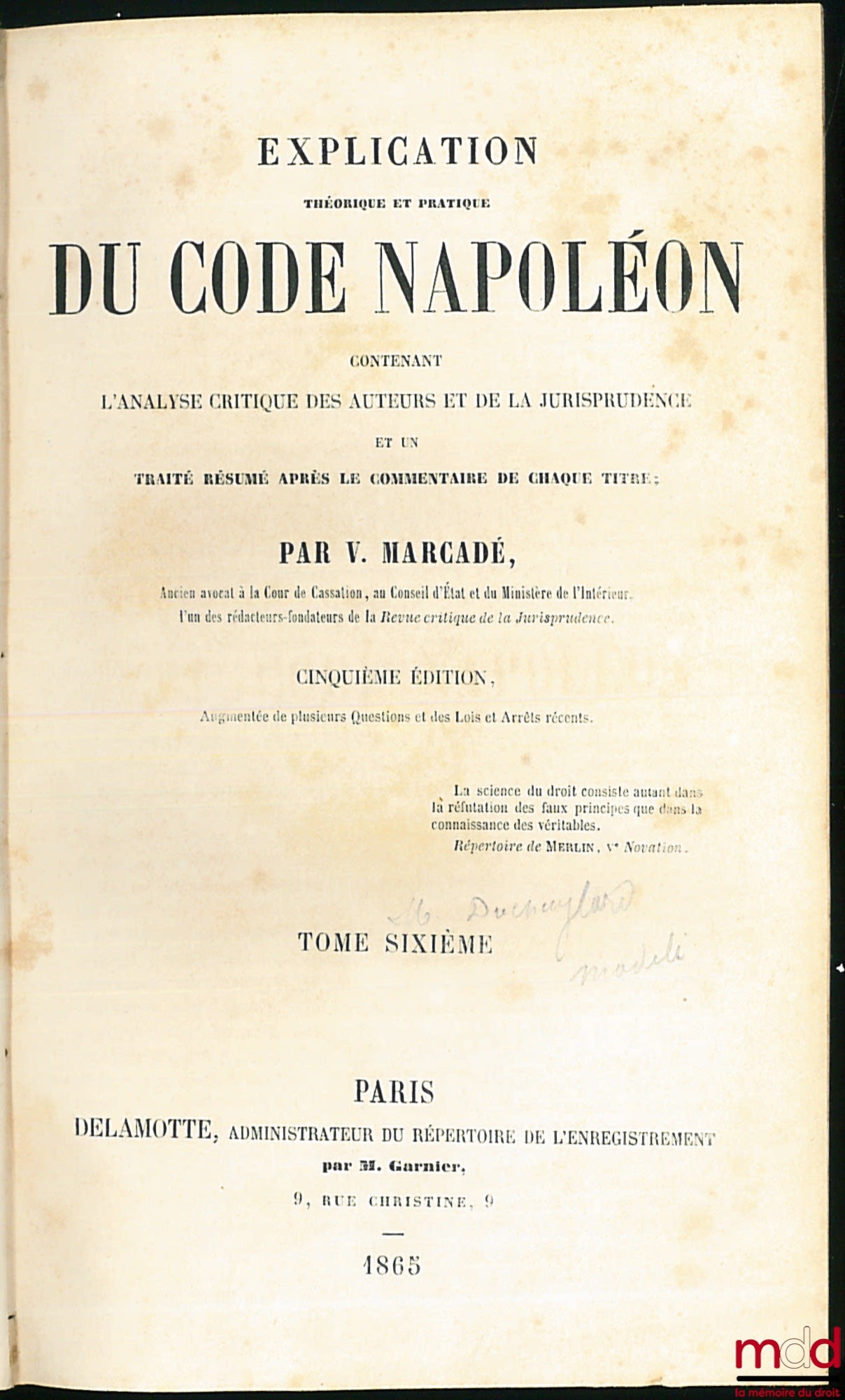 MARCADÉ (Victor-Napoléon) and PONT (Paul) – THEORETICAL AND PRACTICAL EXPLANATION OF THE CIVIL CODE ACCOMPANIED BY AUTHOR'S CRITICISM AND CASE LAW, vol. 6 only, 5th ed., art. 1529 to 1831