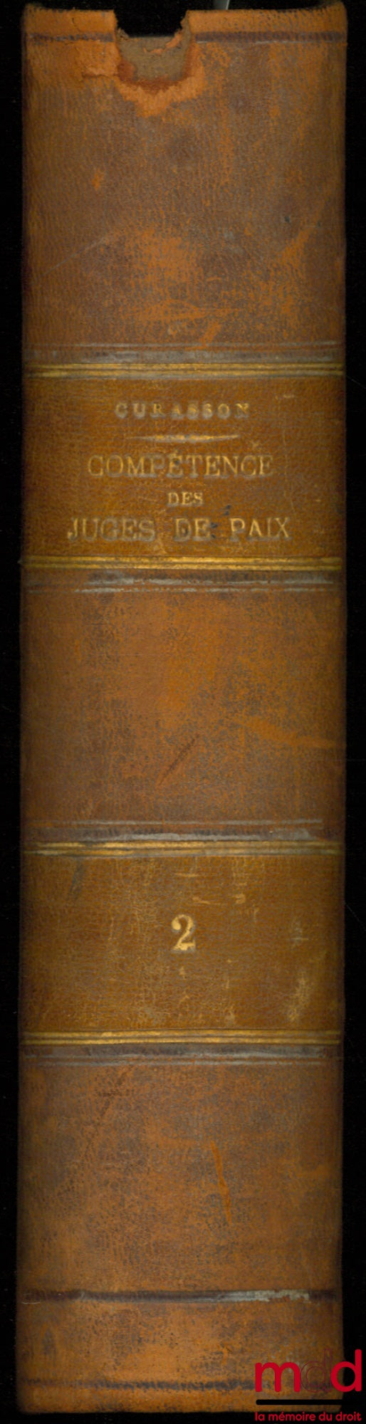 CURASSON (Jacques) – TREATISE ON THE JURISDICTION OF JUSTICES OF THE PEACE (…), 4th ed., revised, augmented and updated with current legislation, legal doctrine and case law by Messrs. Poux-Lagier and Paul Pialat, Volume Two only