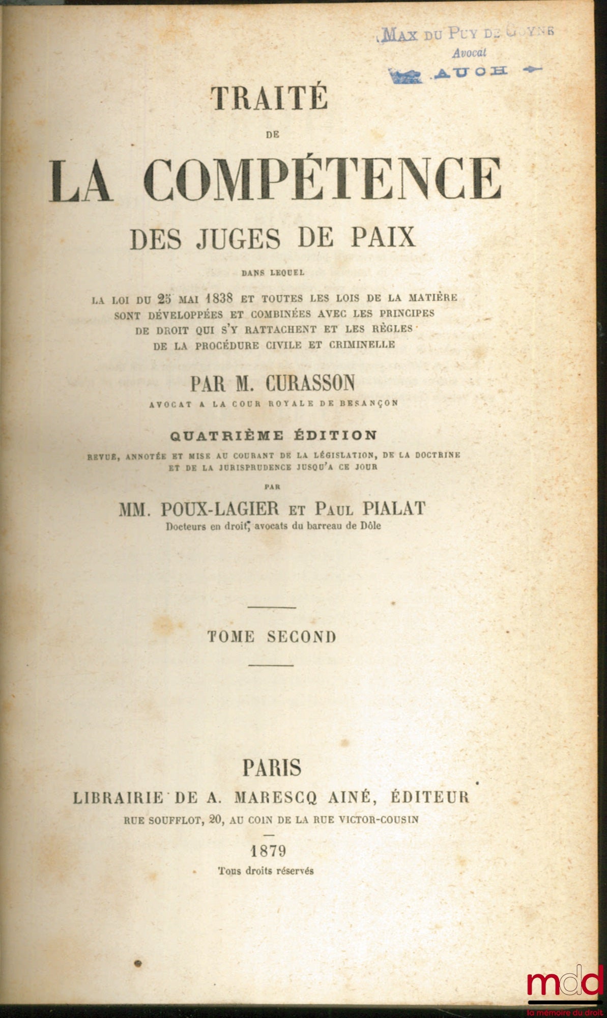 CURASSON (Jacques) – TREATISE ON THE JURISDICTION OF JUSTICES OF THE PEACE (…), 4th ed., revised, augmented and updated with current legislation, legal doctrine and case law by Messrs. Poux-Lagier and Paul Pialat, Volume Two only