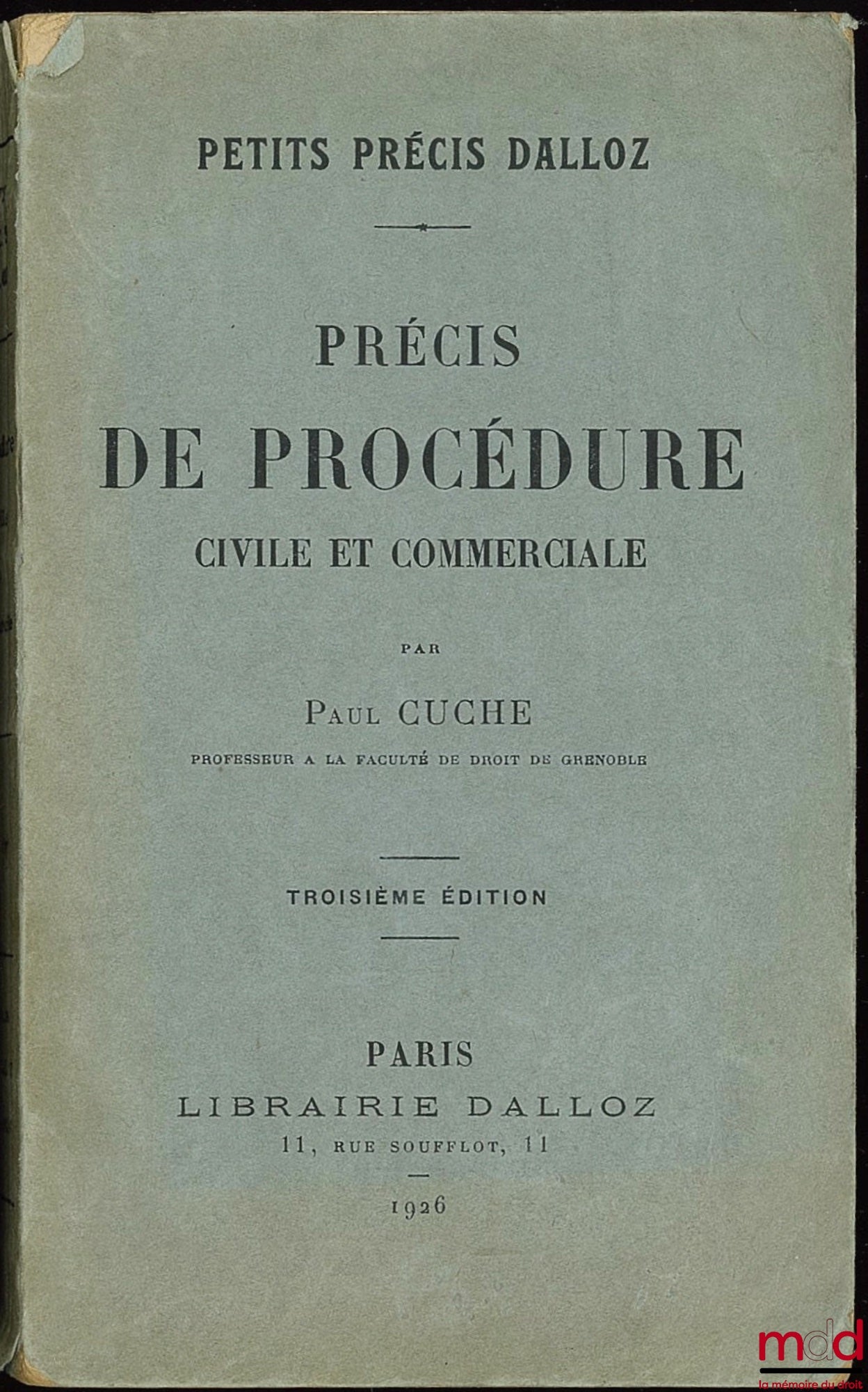 CUCHE (Paul) – PRECIS OF CIVIL AND COMMERCIAL PROCEDURE, 3rd ed., coll. Petits précis Dalloz
