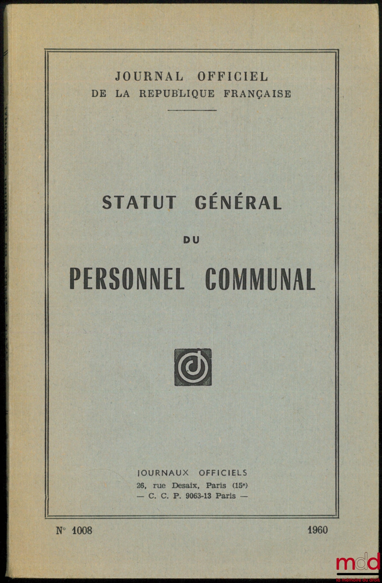 [Official Journal] – GENERAL STATUTES OF MUNICIPAL STAFF, Official Journal No. 1008