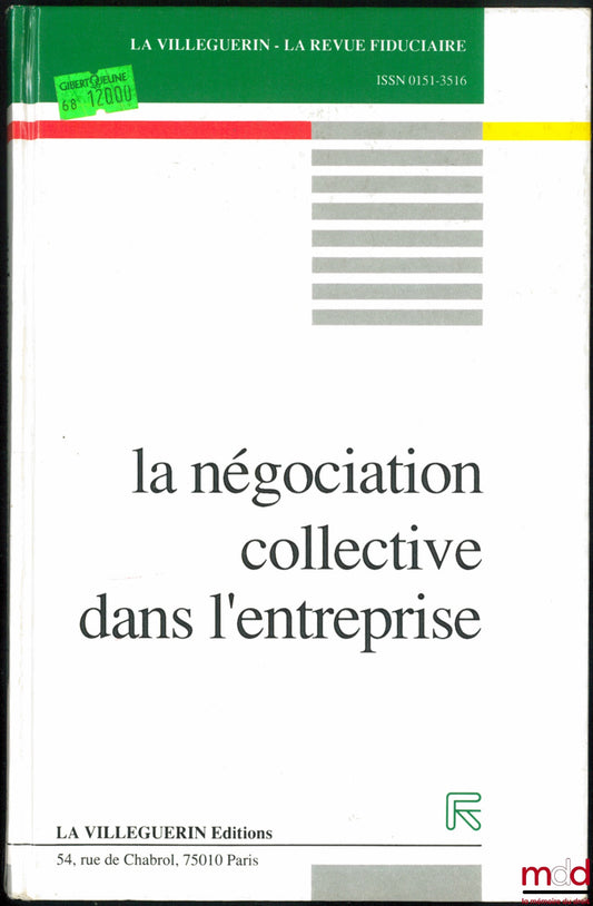 [Collective] – COLLECTIVE BARGAINING IN THE COMPANY, coll. La Villeguerin - La Revue fiduciaire