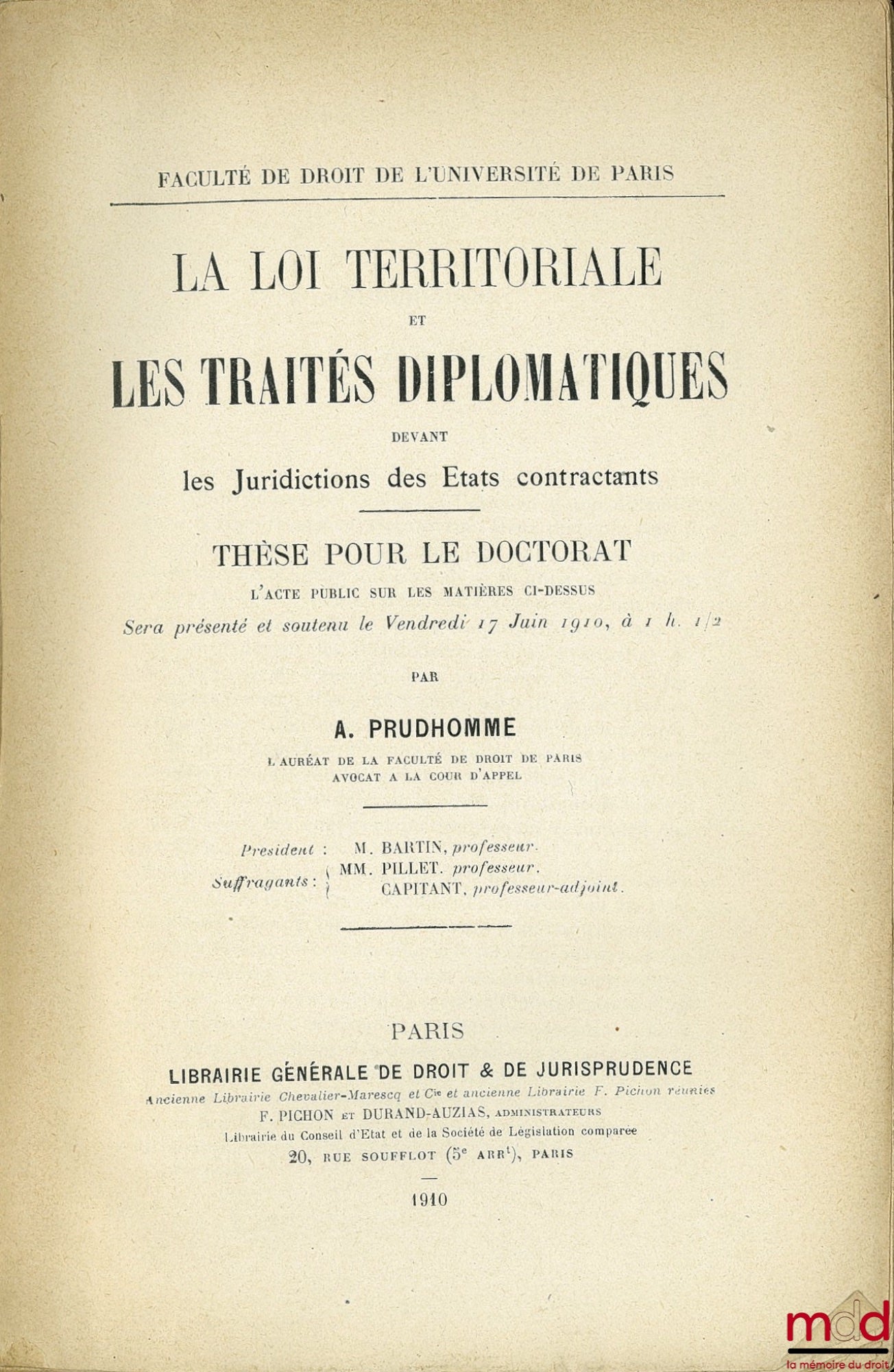 PRUDHOMME (A.) – TERRITORIAL LAW AND DIPLOMATIC TREATIES BEFORE THE COURTS OF CONTRACTING STATES, University of Paris, Faculty of Law