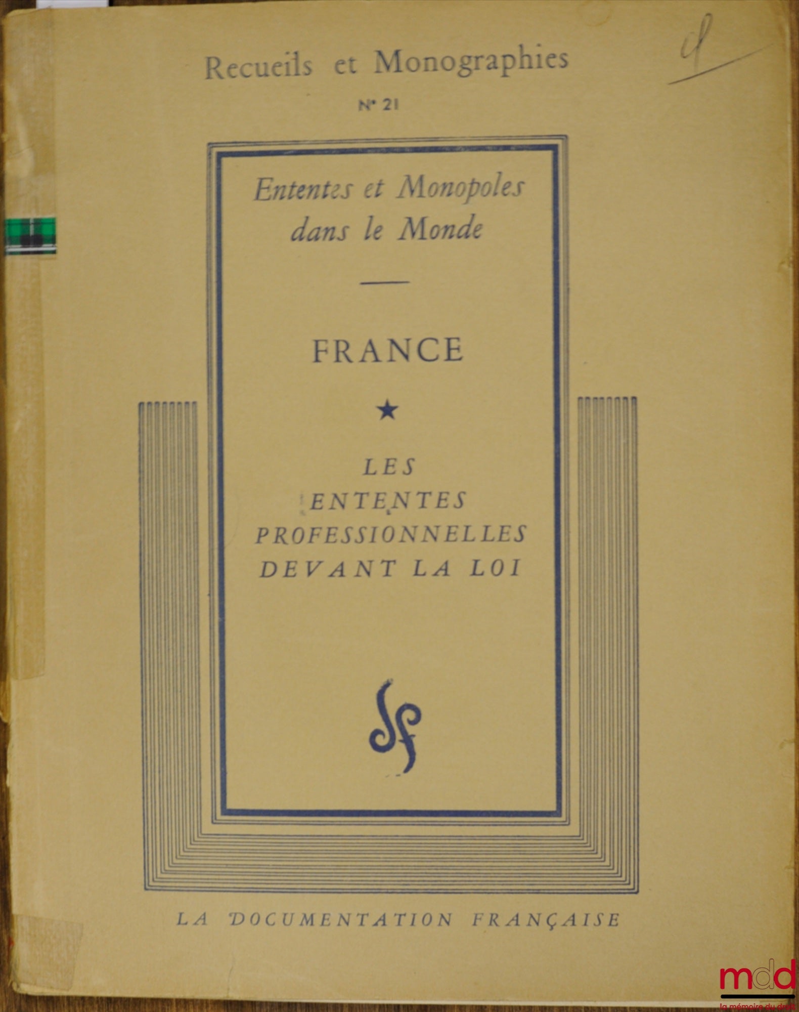 Anonymous – PROFESSIONAL AGREEMENTS BEFORE THE LAW: FRANCE, coll. Agreements and Monopolies in the World