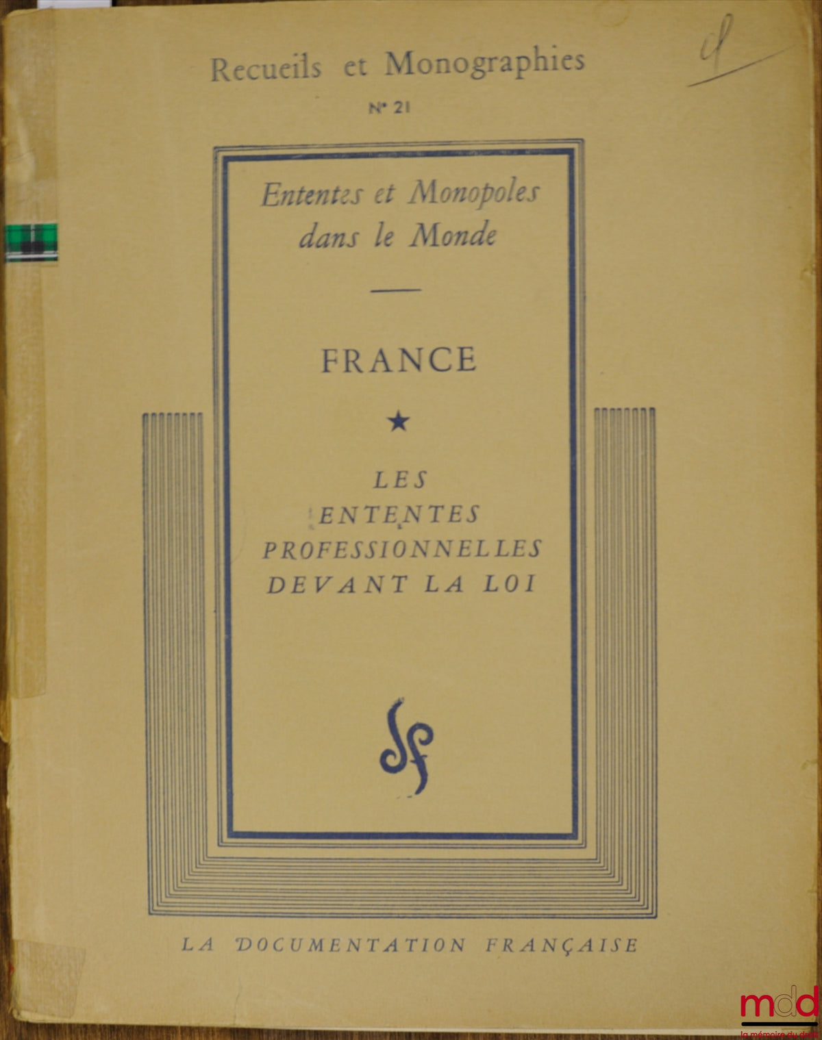 Anonymous – PROFESSIONAL AGREEMENTS BEFORE THE LAW: FRANCE, coll. Agreements and Monopolies in the World