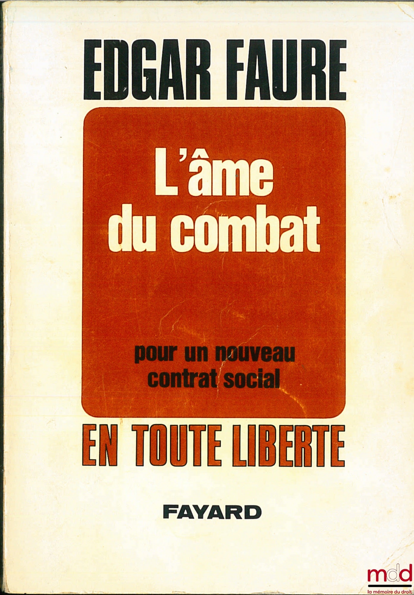 FAURE (Edgard) – THE SOUL OF THE STRUGGLE, FOR A NEW SOCIAL CONTRACT, coll. In Complete Freedom